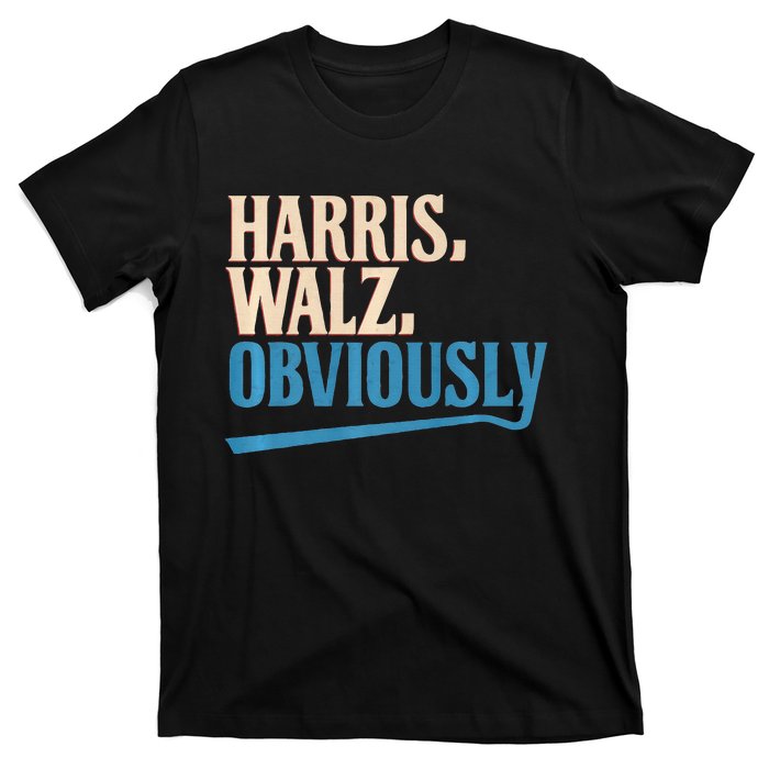 Harris Walz Obviously Election 2024 T-Shirt