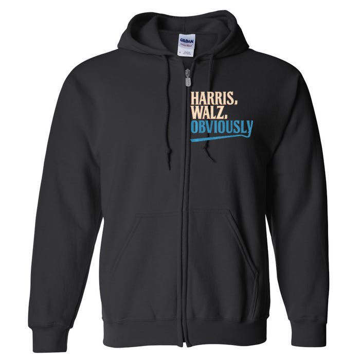 Harris Walz Obviously Election 2024 Full Zip Hoodie