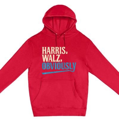 Harris Walz Obviously Election 2024 Premium Pullover Hoodie