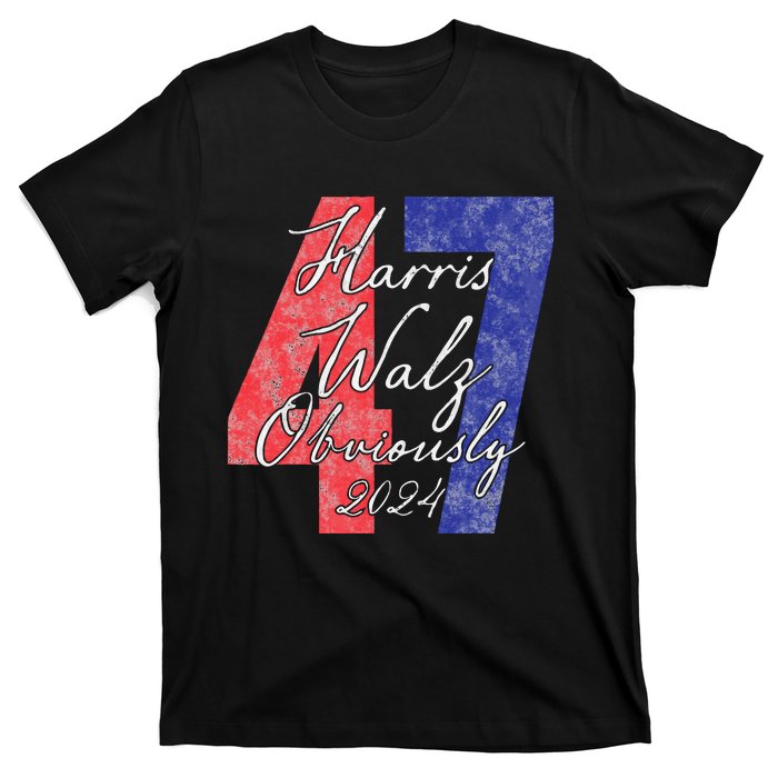 Harris Walz Obviously 2024 Kamala Harris 47th President T-Shirt