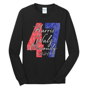 Harris Walz Obviously 2024 Kamala Harris 47th President Tall Long Sleeve T-Shirt