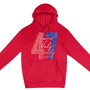 Harris Walz Obviously 2024 Kamala Harris 47th President Premium Pullover Hoodie