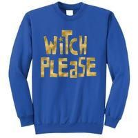 Halloween Witch Please Abh059 Gift Sweatshirt