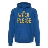 Halloween Witch Please Abh059 Gift Premium Hoodie