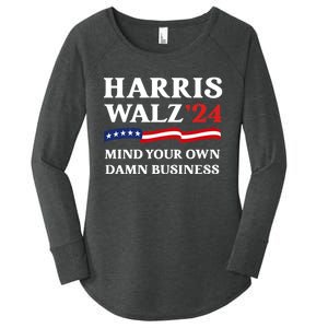 Harris Waltz President Election Patriotic 2024 Mind Your Own Damn Business Funny Women's Perfect Tri Tunic Long Sleeve Shirt