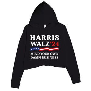 Harris Waltz President Election Patriotic 2024 Mind Your Own Damn Business Funny Crop Fleece Hoodie