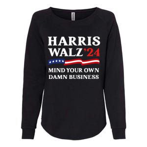 Harris Waltz President Election Patriotic 2024 Mind Your Own Damn Business Funny Womens California Wash Sweatshirt