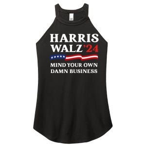 Harris Waltz President Election Patriotic 2024 Mind Your Own Damn Business Funny Women's Perfect Tri Rocker Tank