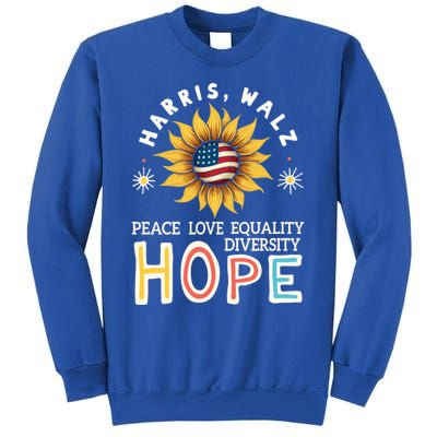 Harris Walz Peace Love Equality Diversity Hope Sunflower Gift Sweatshirt