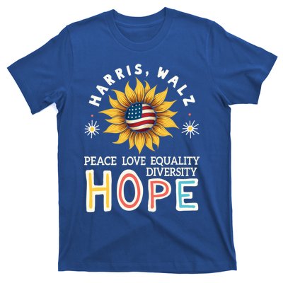 Harris Walz Peace Love Equality Diversity Hope Sunflower Gift T-Shirt