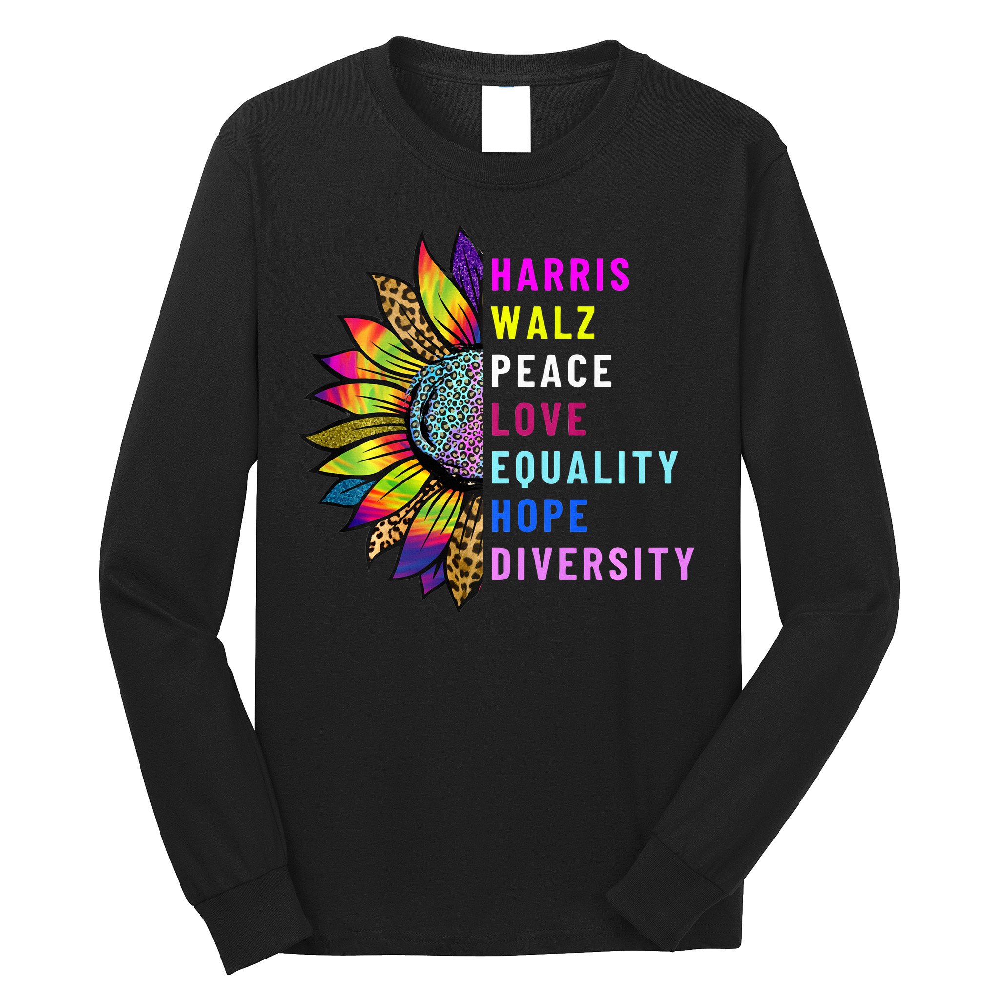 Harris Walz Peace Love Equality Hope Diversity Long Sleeve Shirt