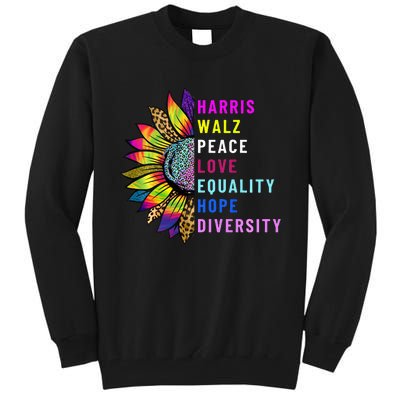 Harris Walz Peace Love Equality Hope Diversity Tall Sweatshirt