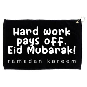 Hard Work Pays Off Eid Mubarak Gift For Ramadan Mubarak Grommeted Golf Towel