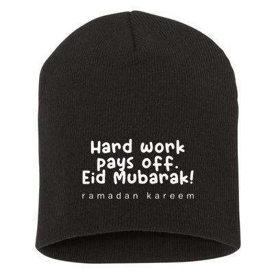 Hard Work Pays Off Eid Mubarak Gift For Ramadan Mubarak Short Acrylic Beanie