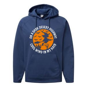 Halloween Witch Riding Broom On A Dark Desert Highway Gift Performance Fleece Hoodie