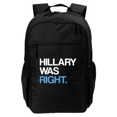 Hillary Was Right Liberal Democrat Backpack