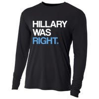 Hillary Was Right Liberal Democrat Cooling Performance Long Sleeve Crew