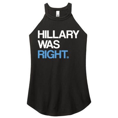Hillary Was Right Liberal Democrat Women's Perfect Tri Rocker Tank