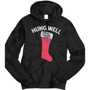 Hung Well Raunchy Christmas Dirty Christmas Party Joke Tie Dye Hoodie