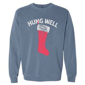 Hung Well Raunchy Christmas Dirty Christmas Party Joke Garment-Dyed Sweatshirt