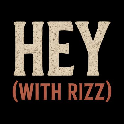 Hey (With Rizz) T-Shirt