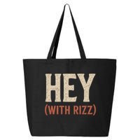 Hey (With Rizz) 25L Jumbo Tote