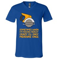 Handyman Woodworker Sometimes Measure Once Carpenter Saw V-Neck T-Shirt