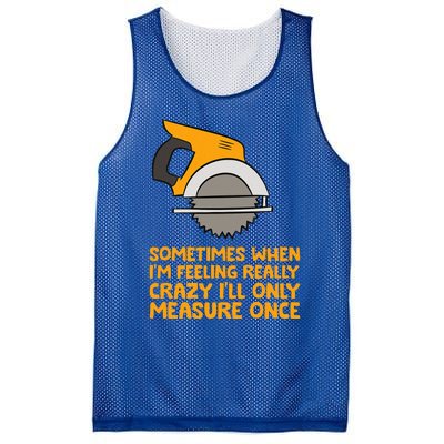 Handyman Woodworker Sometimes Measure Once Carpenter Saw Mesh Reversible Basketball Jersey Tank