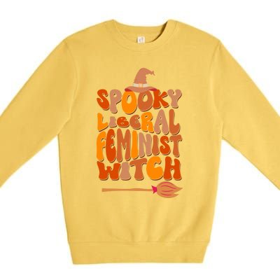 Halloween Witch Spooky Liberal Feminist Cool Gift Premium Crewneck Sweatshirt