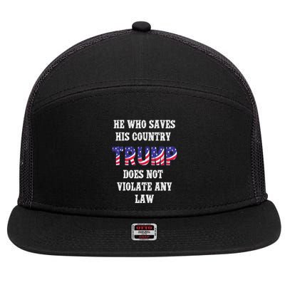 He Who Saves His Country Does Not Violate Any Law 7 Panel Mesh Trucker Snapback Hat