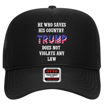 He Who Saves His Country Does Not Violate Any Law Trucker Hat