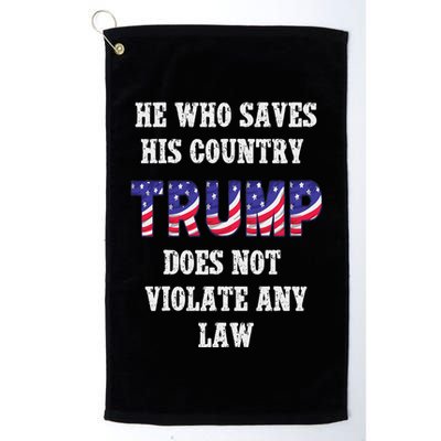 He Who Saves His Country Does Not Violate Any Law Golf Towel