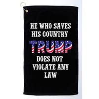 He Who Saves His Country Does Not Violate Any Law Golf Towel