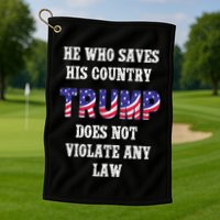 He Who Saves His Country Does Not Violate Any Law Golf Towel
