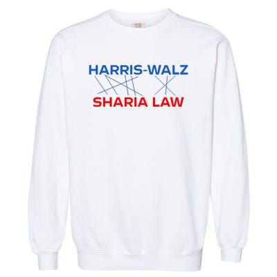 Harris Walz Sharia Law Garment-Dyed Sweatshirt