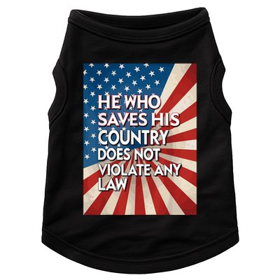 He Who Saves His Country Does Not Violate Any Law Doggie Tank