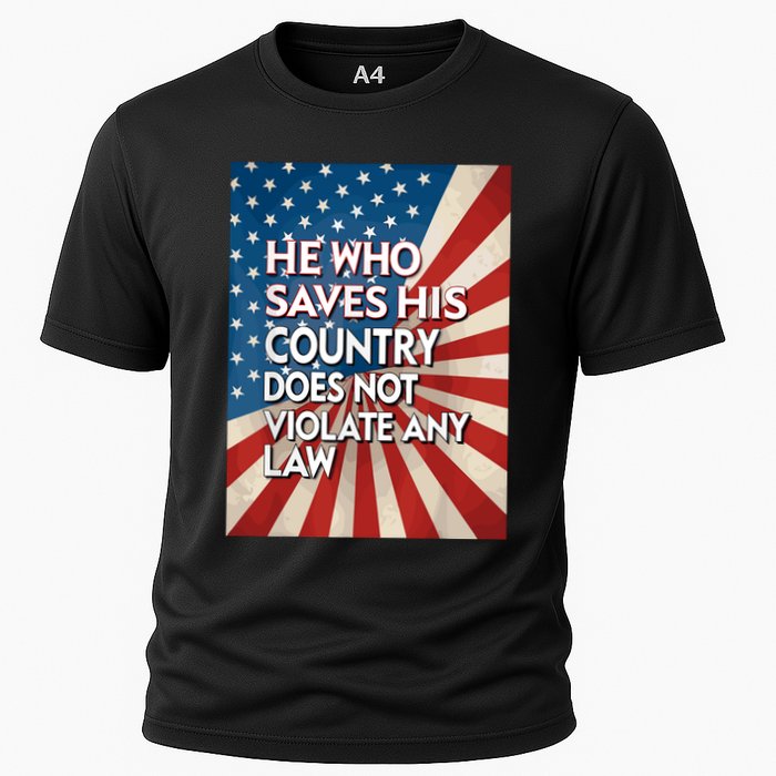 He Who Saves His Country Does Not Violate Any Law Cooling Performance Crew T-Shirt