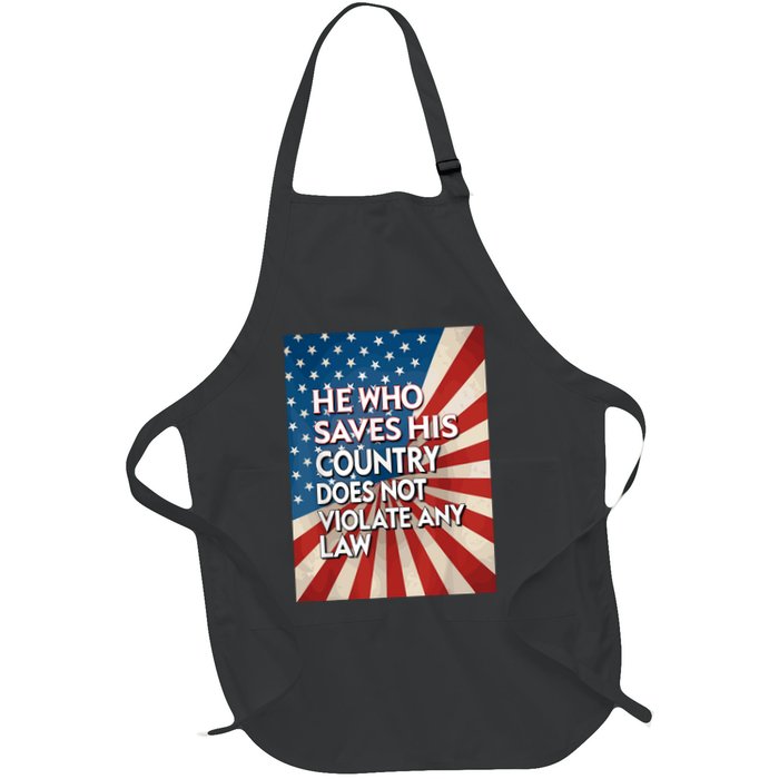 He Who Saves His Country Does Not Violate Any Law Apron