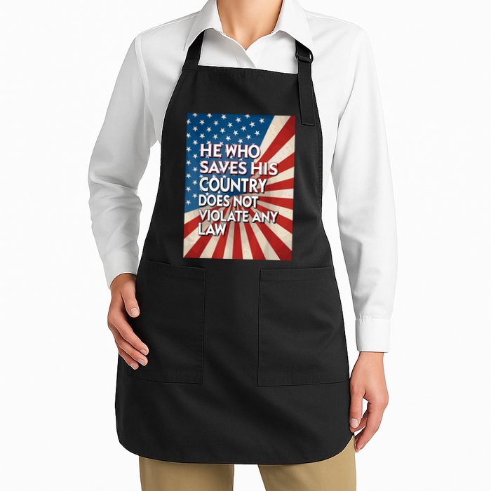 He Who Saves His Country Does Not Violate Any Law Apron