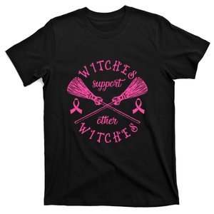 Halloween Witches Support Other Witches Witch Breast Cancer Gift T-Shirt