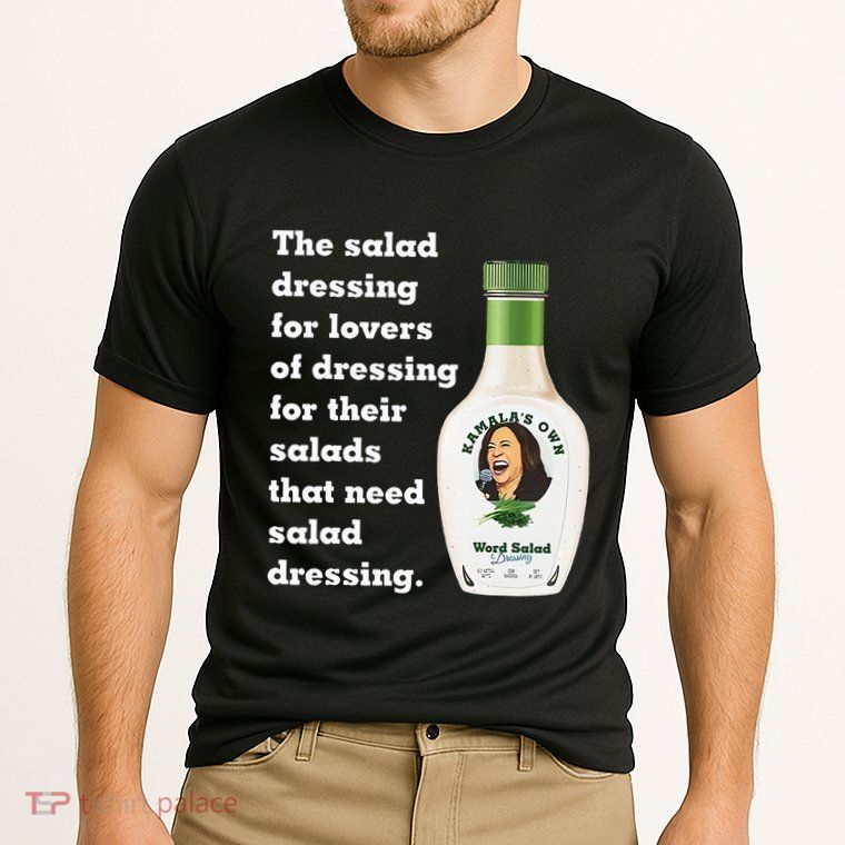 Harris Word Salad KamalaS Own Word Salad Dressing Humor Performance Shirt