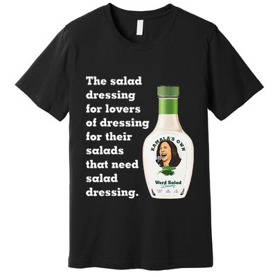 Harris Word Salad KamalaS Own Word Salad Dressing Humor Premium T-Shirt