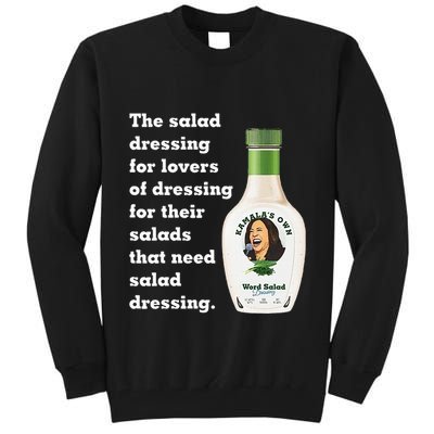 Harris Word Salad KamalaS Own Word Salad Dressing Humor Tall Sweatshirt