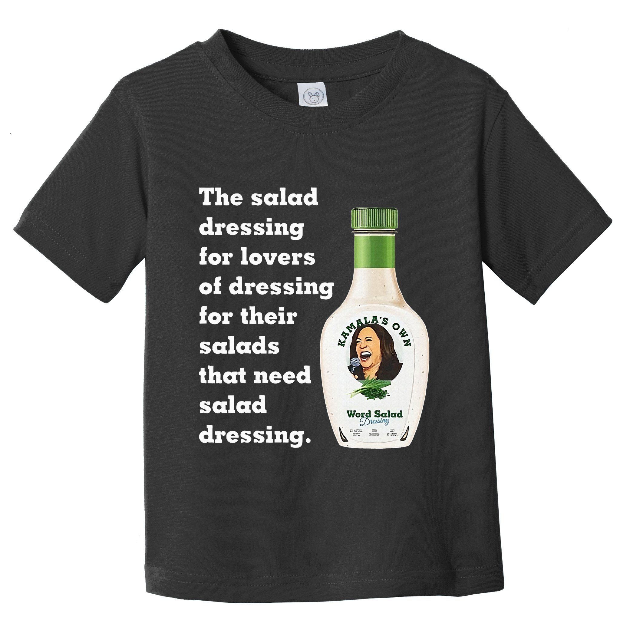 Harris Word Salad KamalaS Own Word Salad Dressing Humor Toddler T-Shirt