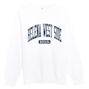 Helena West Side Montana Style Blue Premium Crewneck Sweatshirt