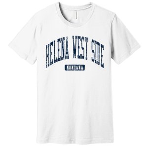 Helena West Side Montana Style Blue Premium T-Shirt