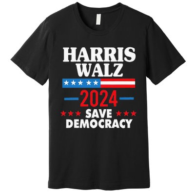 Harris Walz Save Democracy Premium T-Shirt