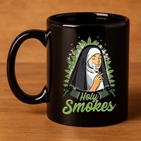 Holy Weed Smokes Funny Nun 11oz C Handle Ceramic Mug