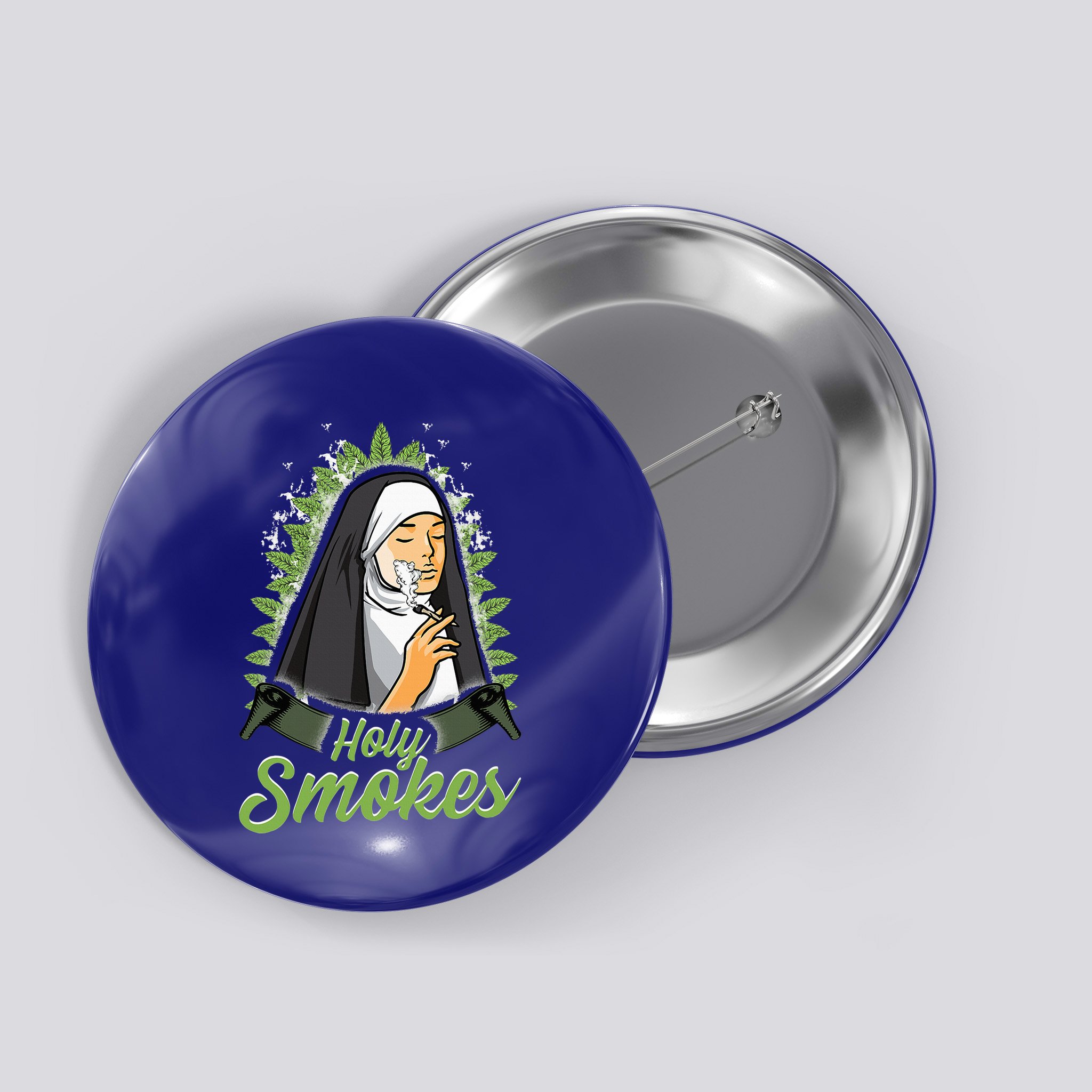 Holy Weed Smokes Funny Nun Button