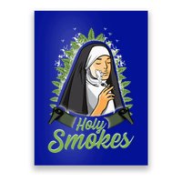 Holy Weed Smokes Funny Nun Poster